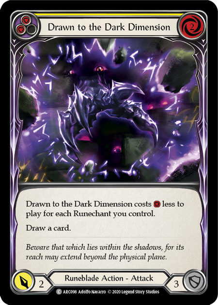 Drawn to the Dark Dimension (Yellow) | Common - Unlimited