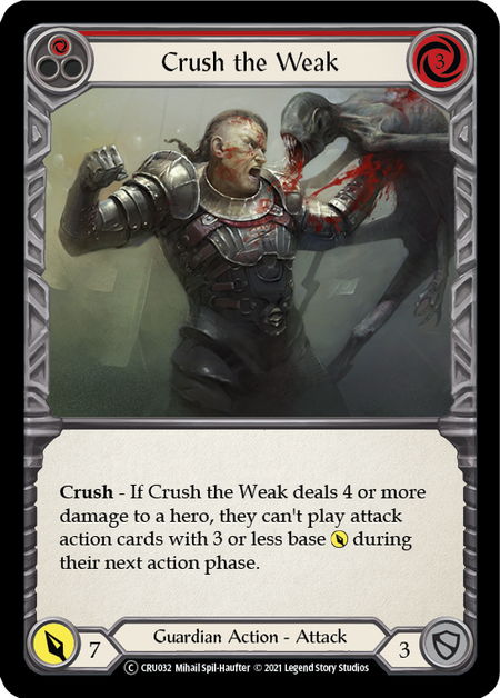 Crush the Weak (Red) | Common [Rainbow Foil] - Unlimited