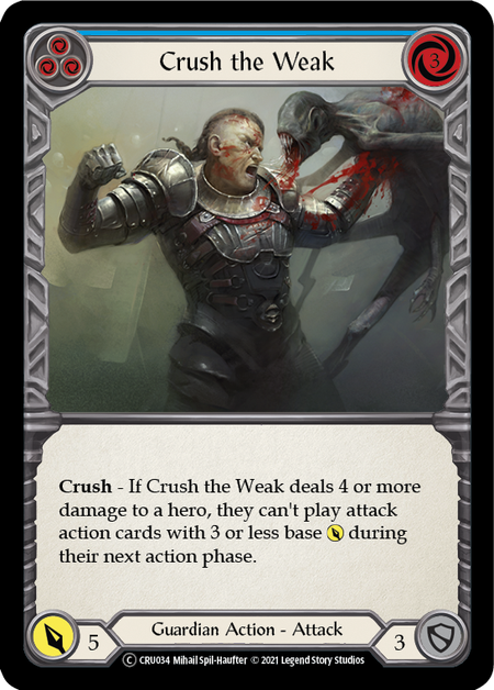 Crush the Weak (Blue) | Common - Unlimited